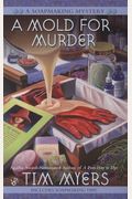 A Mold For Murder: A Soapmaking Mystery