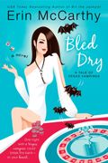 Bled Dry: A Tale Of Vegas Vampires