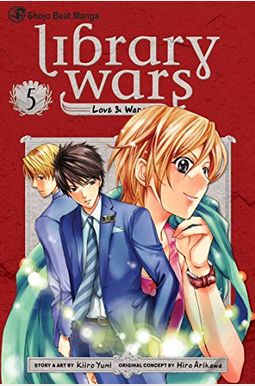 Library Wars: Love & War, Vol. 5, 5 Library Wars: Love & War, Vol. 5, 5
