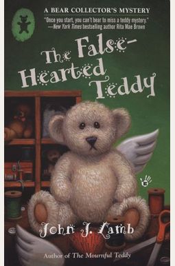 The False-Hearted Teddy The False-Hearted Teddy