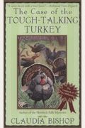 The Case Of The Tough-Talking Turkey