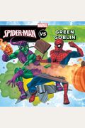 The Amazing Spider-Man Vs. Green Goblin (A Marvel Super Hero Vs. Book)