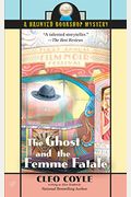 The Ghost And The Femme Fatale: The Haunted Bookshop Mysteries, Book 4 (A Haunted Bookshop Mystery)