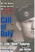 Call Of Duty: My Life Before, During, And After The Band Of Brothers
