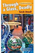 Through A Glass, Deadly (Wheeler Cozy Mystery)