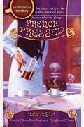 French Pressed (Coffeehouse Mysteries, No. 6)