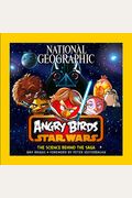 National Geographic Angry Birds Star Wars: The Science Behind The Saga