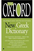 The Oxford New Greek Dictionary: The Essential Resource, Revised And Updated