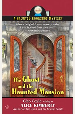 The Ghost And The Haunted Mansion The Ghost And The Haunted Mansion