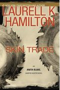 Skin Trade (Anita Blake, Vampire Hunter, Book 17)