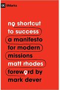 No Shortcut To Success: A Manifesto For Modern Missions