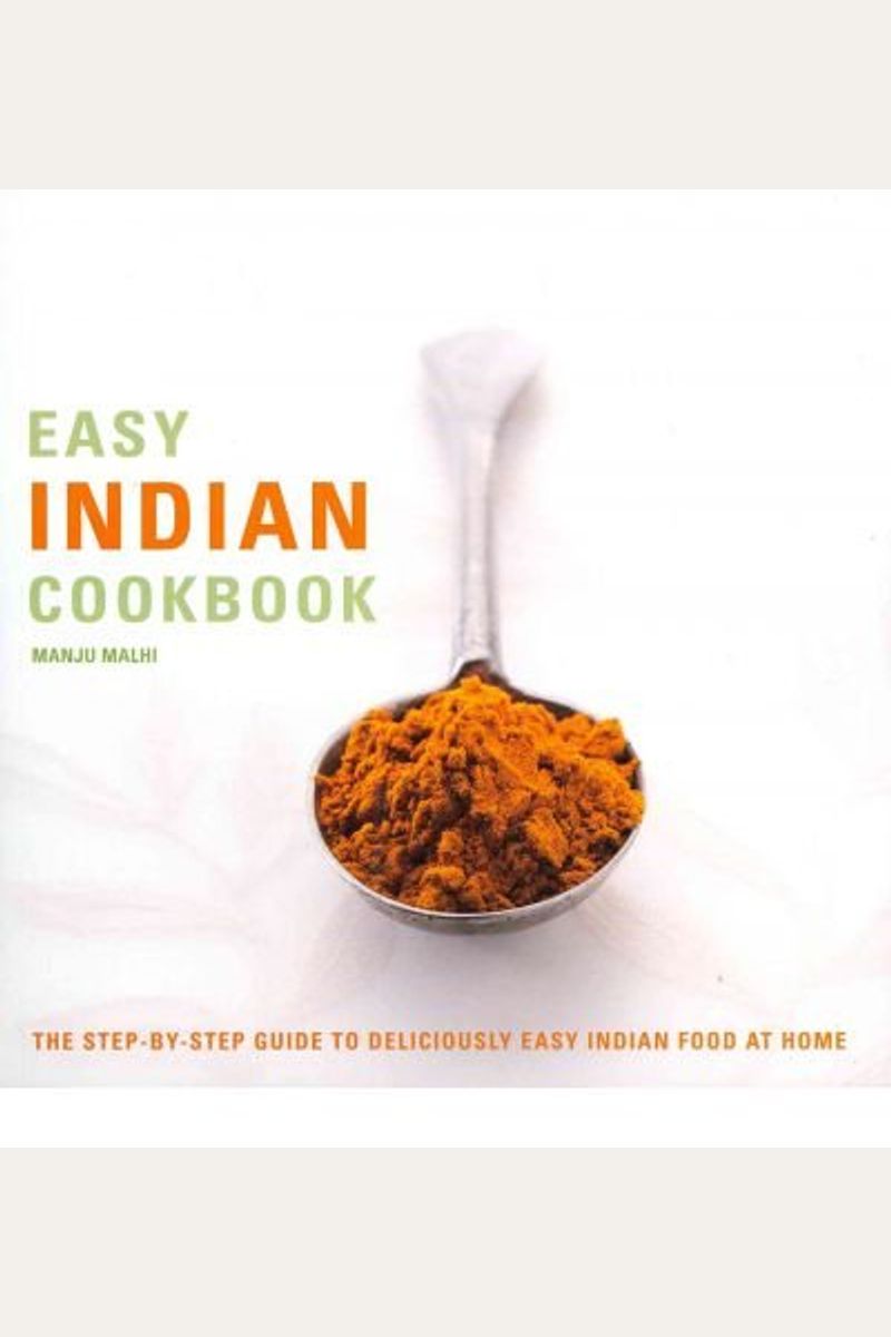 Buy Easy Indian Cookbook: The Step-by-Step Guide to Deliciously Easy