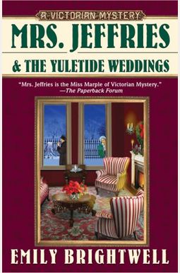 Mrs. Jeffries And The Yuletide Weddings Mrs. Jeffries And The Yuletide Weddings