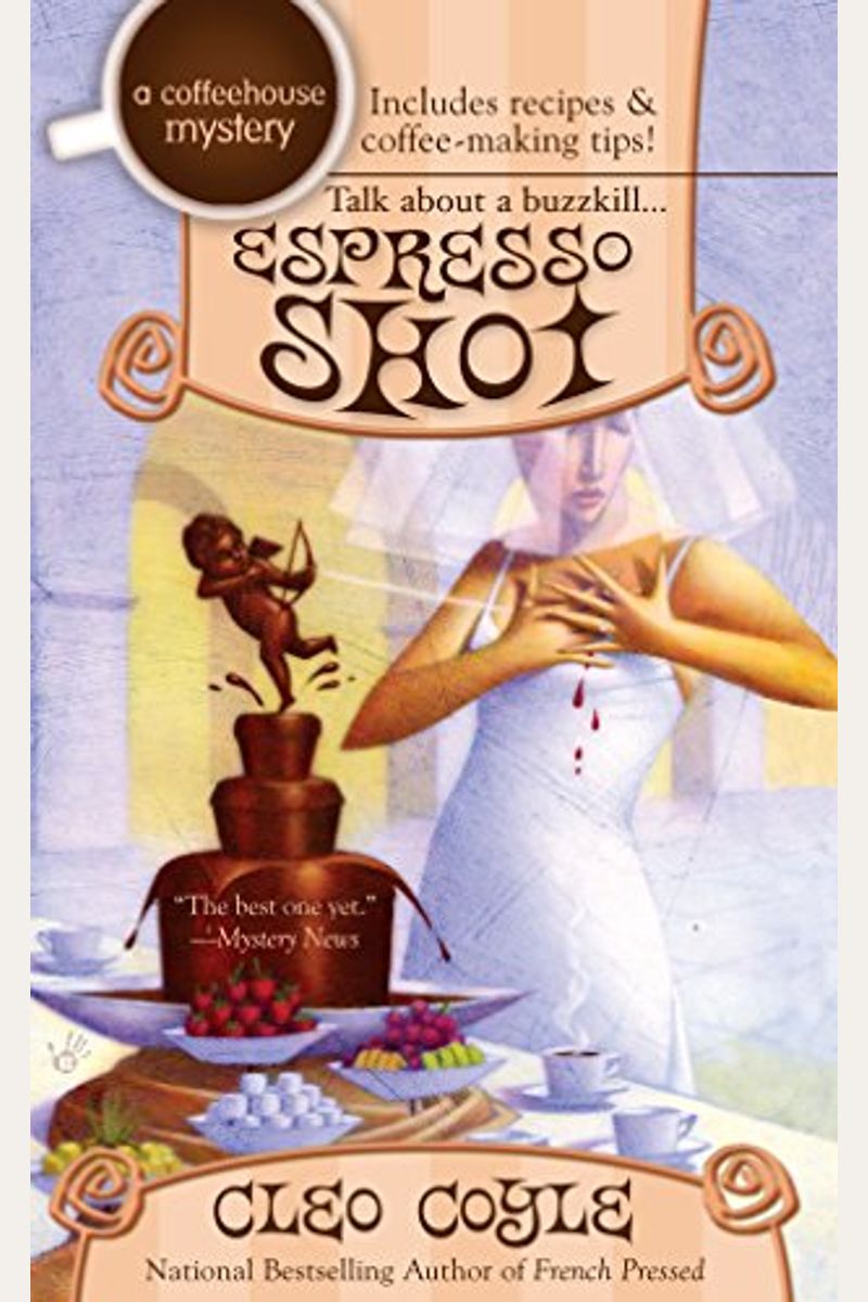 Espresso Shot: Coffeehouse Mysteries, Book 7 (A Coffeehouse Mystery)