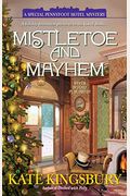 Mistletoe And Mayhem (A Special Pennyfoot Hotel Myst)