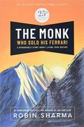 The Monk Who Sold His Ferrari: Special 25th Anniversary Edition