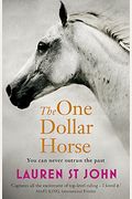 The One Dollar Horse. By Lauren St John