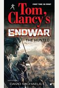 The Hunted (Tom Clancy's Endwar #2)