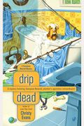 Drip Dead: A Georgiana Neverall Mystery