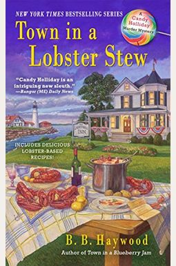 Town In A Lobster Stew: A Candy Holliday Murder Mystery Town In A Lobster Stew: A Candy Holliday Murder Mystery