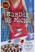 Murder By Mocha (A Coffeehouse Mystery)