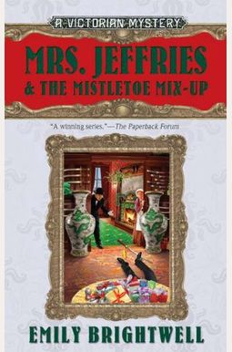 Mrs. Jeffries & The Mistletoe Mix-Up Mrs. Jeffries & The Mistletoe Mix-Up