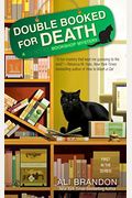 Double Booked For Death (A Black Cat Bookshop Mystery)