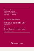 National Security Law and Counterterrorism Law: 2015-2016 Supplement
