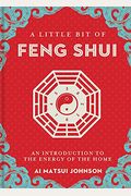 A Little Bit Of Feng Shui: An Introduction To The Energy Of The Homevolume 28