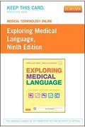 Medical Terminology Online For Exploring Medical Language (Access Code And Textbook Package)