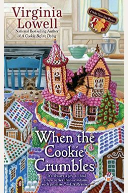 When The Cookie Crumbles When The Cookie Crumbles