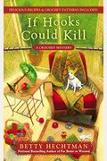If Hooks Could Kill (A Crochet Mystery)