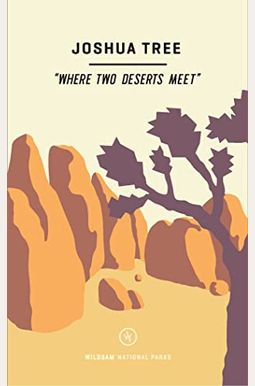 Wildsam Field Guides: Joshua Tree Wildsam Field Guides: Joshua Tree