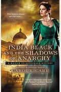 India Black And The Shadows Of Anarchy