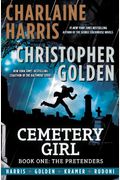 Cemetery Girl, Book One: The Pretenders