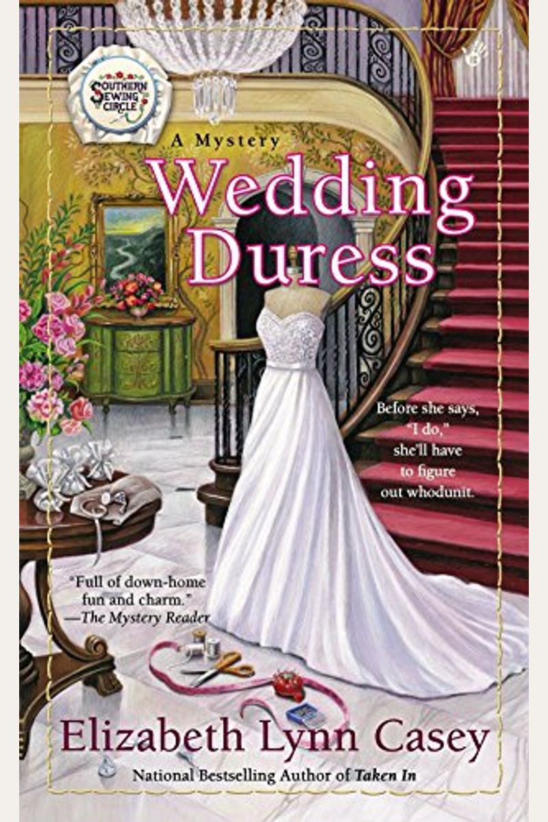 Wedding Duress: Southern Sewing Circle