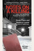 Notes On A Killing: Love, Lies, And Murder In A Small New Hampshire Town