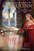 The Serpent And The Pearl: The Borgias, Book 1