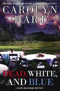 Dead, White, And Blue: A Death On Demand Mystery