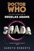 Doctor Who: Shada: The Lost Adventures by Douglas Adams