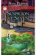 Suspicion At Seven: A Lois Meade Mystery