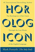 The Horologicon: A Day's Jaunt Through The Lost Words Of The English Language