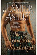 The Scandalous Mackenzies: The Untamed Mackenzie And Scandal And The Duchess