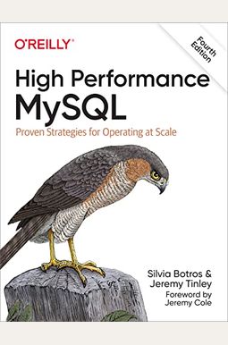 High Performance Mysql: Proven Strategies For Operating At Scale
