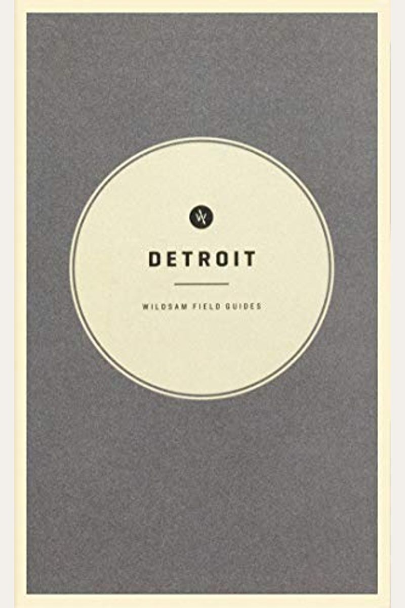 Wildsam Field Guides: Detroit (American City Guide Series)