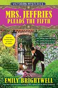 Mrs. Jeffries Pleads The Fifth: A Victorian Mystery