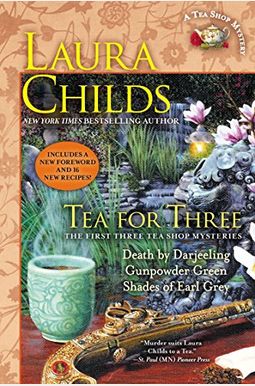 Tea For Three: The First Three Tea Shop Mysteries Tea For Three: The First Three Tea Shop Mysteries