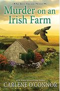 Murder On An Irish Farm: A Charming Irish Cozy Mystery