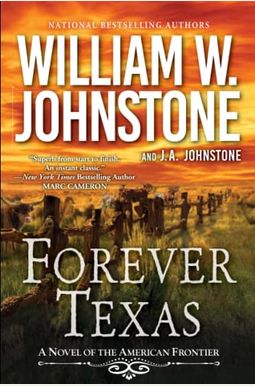 Forever Texas: A Thrilling Western Novel Of The American Frontier