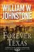 Forever Texas: A Thrilling Western Novel Of The American Frontier